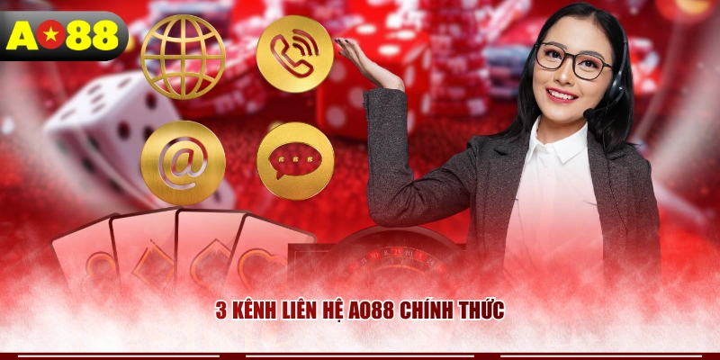 3 kênh liên hệ AO88 chính thức 