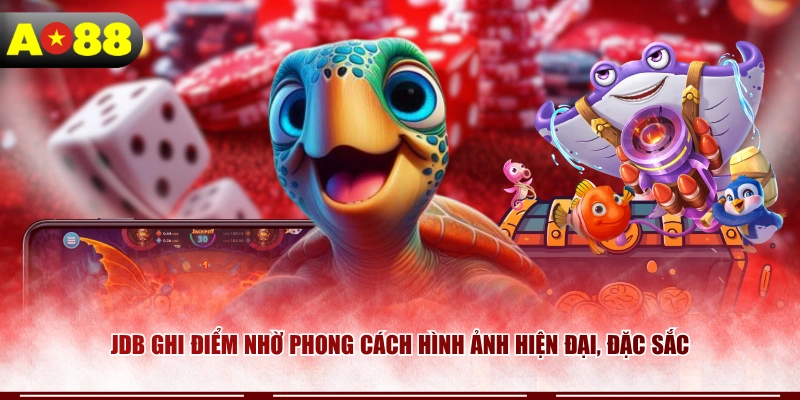 JDB ghi điểm nhờ phong cách hình ảnh hiện đại, đặc sắc