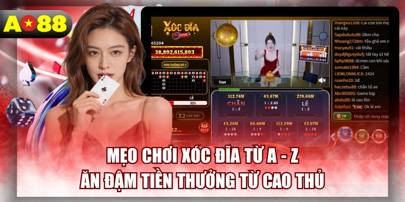meo-choi-xoc-dia-tu-a-z-an-dam-tien-thuong-tu-cao-thu