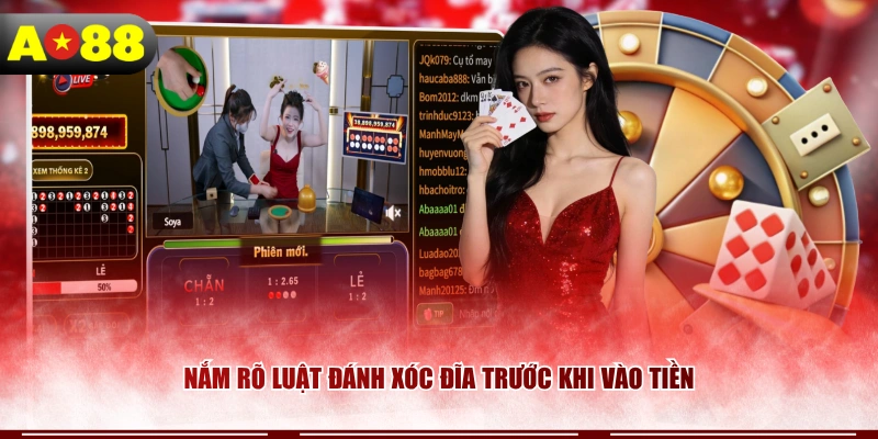 Nắm rõ luật đánh Xóc Đĩa trước khi vào tiền