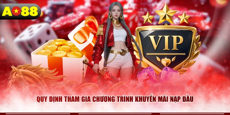 Quy định tham gia chương trình khuyến mãi nạp đầu