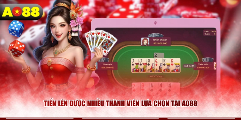 Tiến lên được nhiều thành viên lựa chọn tại AO88